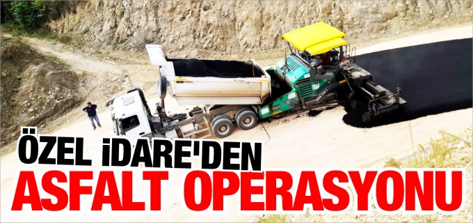 İL ÖZEL İDARESİNDEN ASFALT OPERASYONU
