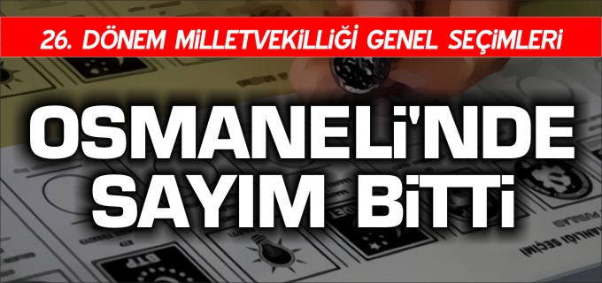 OSMANELİ’NDE SAYIM BİTTİ