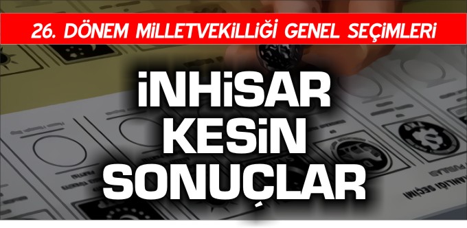İNHİSAR KESİN SONUÇLAR