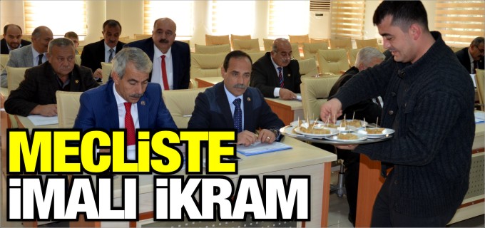 MECLİSTE İMALI İKRAM