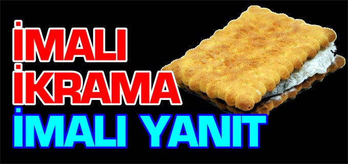İMALI İKRAMA İMALI YANIT