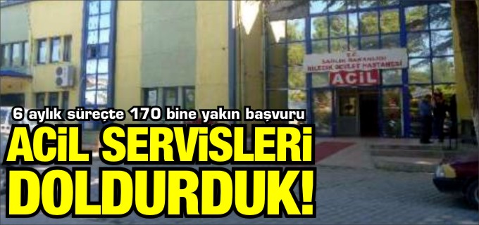 ACİL SEVİSLERİ DOLDURDUK!