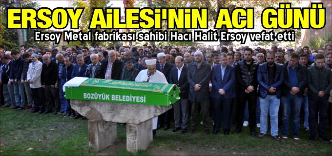 ERSOY AİLESİNİN ACI GÜNÜ