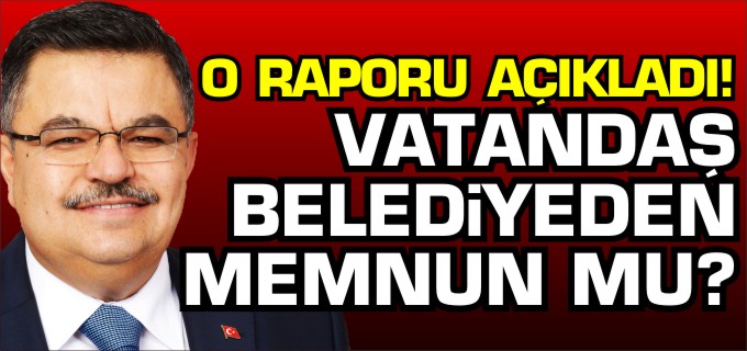 VATANDAŞ BELEDİYEDEN MEMNUN