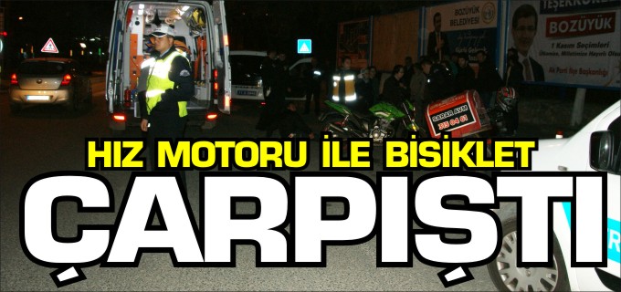 HIZ MOTORU İLE BİSİKLET ÇARPIŞTI