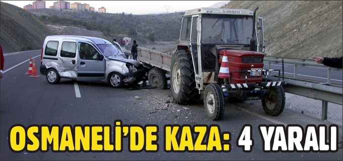 OSMANELİ’DE KAZA: 4 YARALI