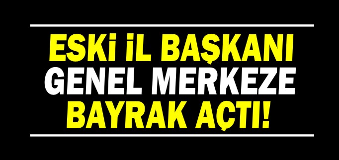 KARAAHMET GENEL MERKEZE BAYRAK AÇTI!