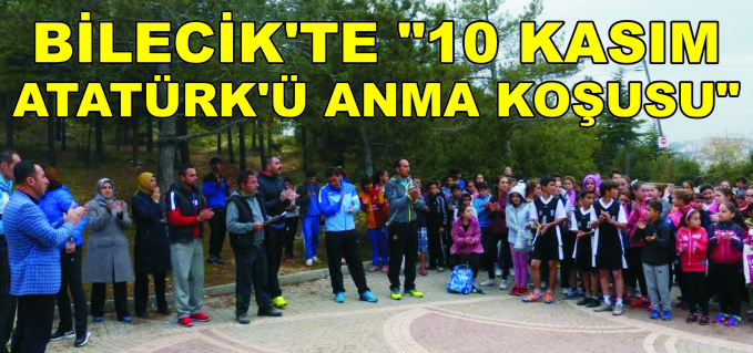 BİLECİK’TE "10 KASIM ATATÜRK’Ü ANMA KOŞUSU"