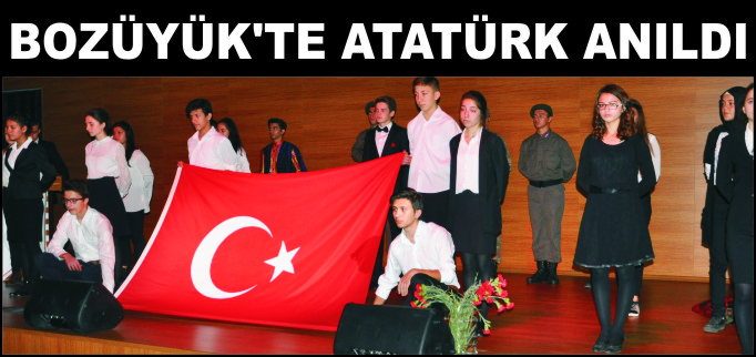 BOZÜYÜK’TE ATATÜRK ANILDI