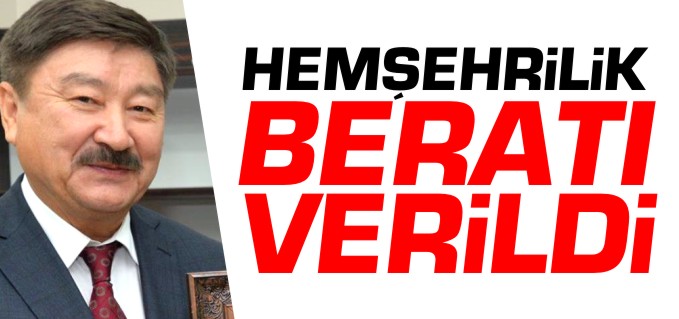 KAZAKİSTANLI ESKİ BAKAN’A FAHRİ HEMŞEHRİLİK BERATI