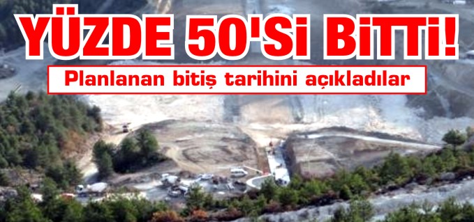 YÜZDE 50’Sİ BİTTİ