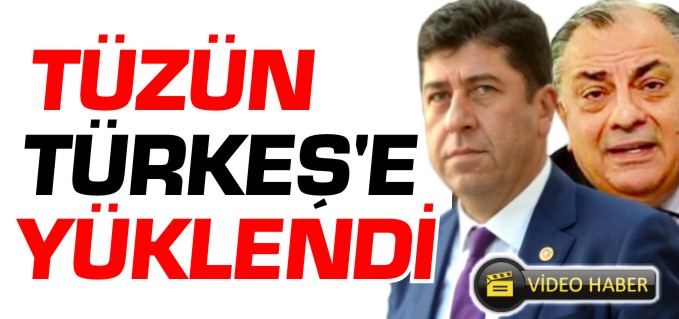 TÜZÜN, TÜRKEŞ’E YÜKLENDİ!