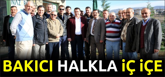 BAKICI HALKLA İÇ İÇE