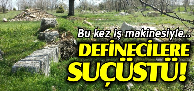 DEFİNECİLERE SUÇÜSTÜ!