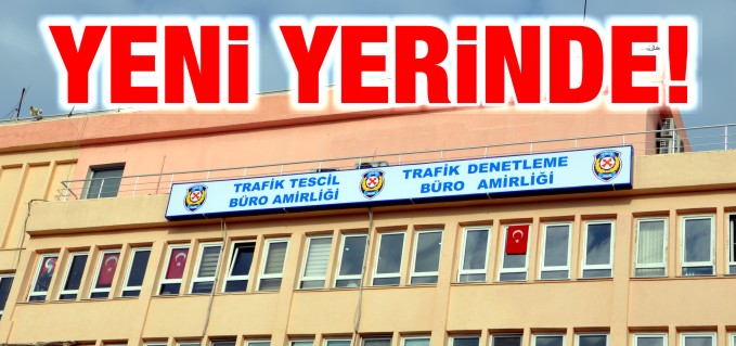 BOZÜYÜK TRAFİK TESCİL VE DENETLEME BÜRO AMİRLİĞİ YENİ YERİNDE
