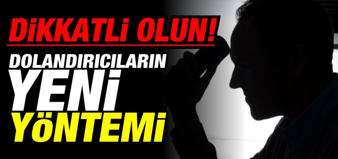 DOLANDIRICILAR KENDİLERİNE BANKACI SÜSÜ VERİYOR
