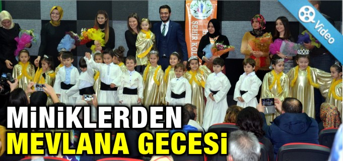 MİNİKLERDEN MEVLANA GECESİ