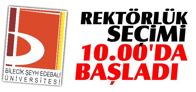 REKTÖRLÜK SEÇİMİ 10.00’DA BAŞLIYOR