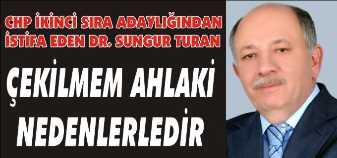 ’’ÇEKİLMEM AHLAKİ NEDENLERLEDİR"