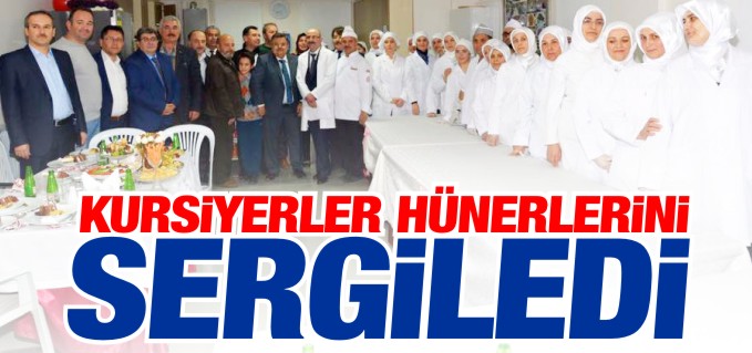 KURSİYERLER HÜNERLERİNİ SERGİLEDİ