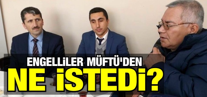 CAMİLERİN ENGELLİ BİREYLERE UYUMLU HALE GETİRİLMESİNİ İSTEDİLER