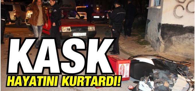 HAYATINI KASK KURTARDI!