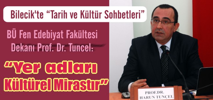 "YER ADLARI KÜLTÜREL MİRASTIR"