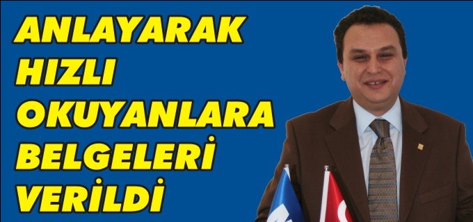 ANLAYARAK HIZLI OKUYANLARA BELGELERİ VERİLDİ
