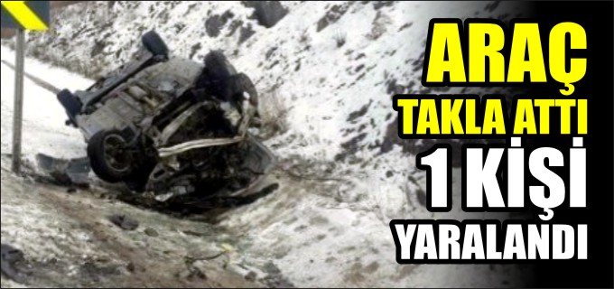TAKLA ATAN ARACIN SÜRÜCÜSÜ YARALANDI