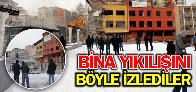 BİNA YIKILIŞINI BÖYLE İZLEDİLER