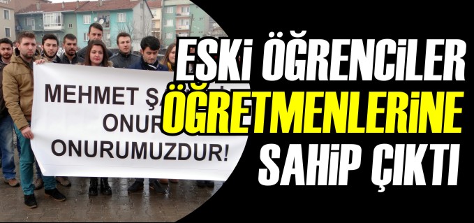 ESKİ ÖĞRENCİLER ÖĞRETMENLERİNE SAHİP ÇIKTI