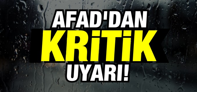 AFAD UYARDI!