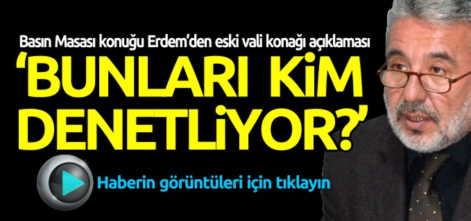 ’KİM DENETLİYOR?’