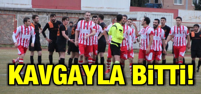 GÜZEL BAŞLAYAN MAÇ KAVGAYLA BİTTİ