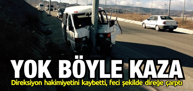 ELEKTRİK DİREĞİNE ÇARPTI