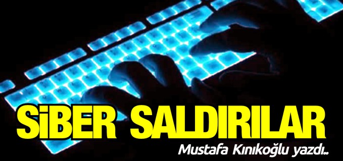 SİBER SALDIRILAR
