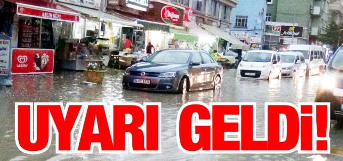KUVVETLİ YAĞIŞ UYARISI