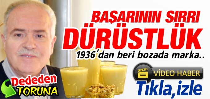 "BAŞARININ SIRRI, DÜRÜSTLÜK"