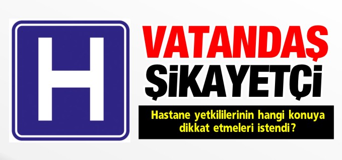 VATANDAŞ ŞİKAYETÇİ!