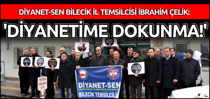 "DİYANETİME DOKUNMA"
