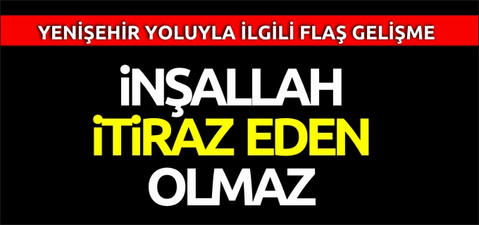 İNŞALLAH İTİRAZ EDEN OLMAZ!