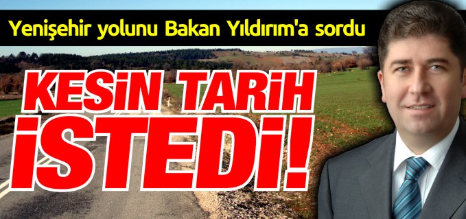 TÜZÜN KESİN TARİH İSTEDİ