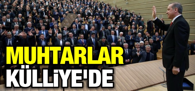 MUHTARLAR CUMHURBAŞKANI ERDOĞAN’LA BULUŞTU