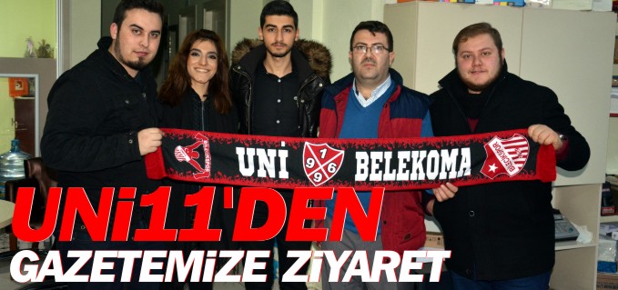 UNİ11’DEN GAZETEMİZE ZİYARET