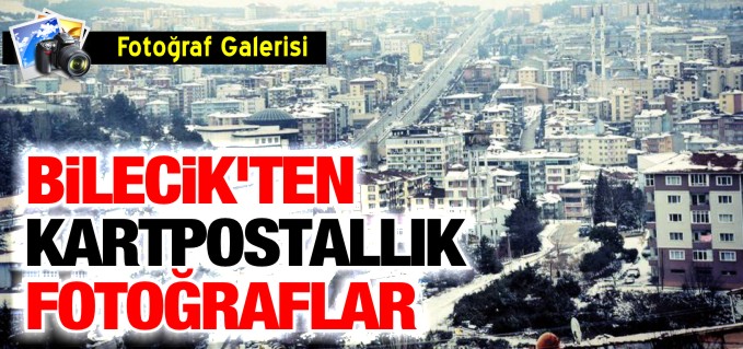 BİLECİK’TEN KARPOSTALLIK KIŞ MANZARALARI