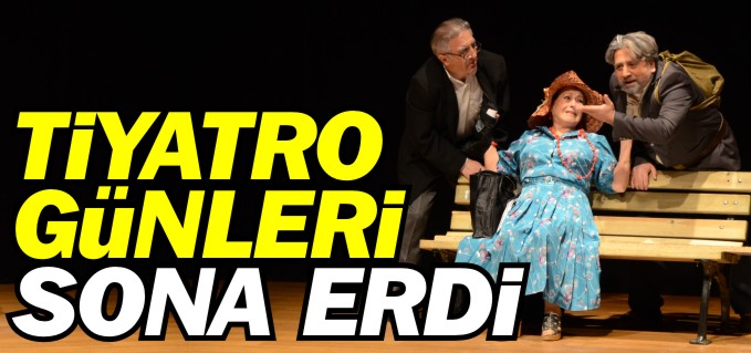 METRİSTEPE TİYATRO GÜNLERİ SONA ERDİ