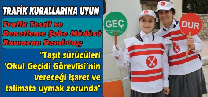TRAFİK KURALLARINA UYUN