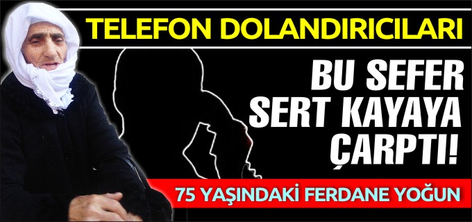 TELEFON DOLANDIRICILARI BU SEFER SERT KAYAYA ÇARPTI