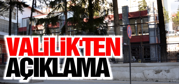 VALİLİK’TEN AÇIKLAMA