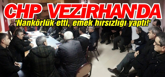 CHP’DEN VEZİRHAN ÇIKARTMASI